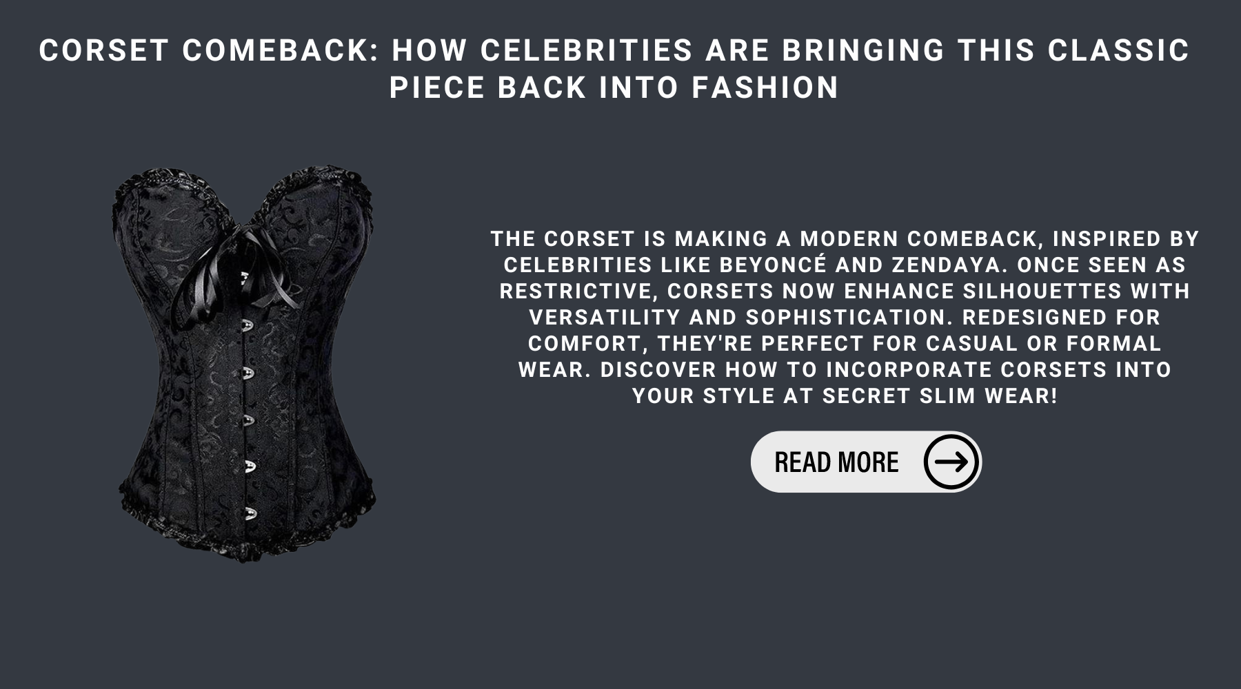 Corset Comeback: How Celebrities Are Bringing This Classic Piece Back Into Fashion