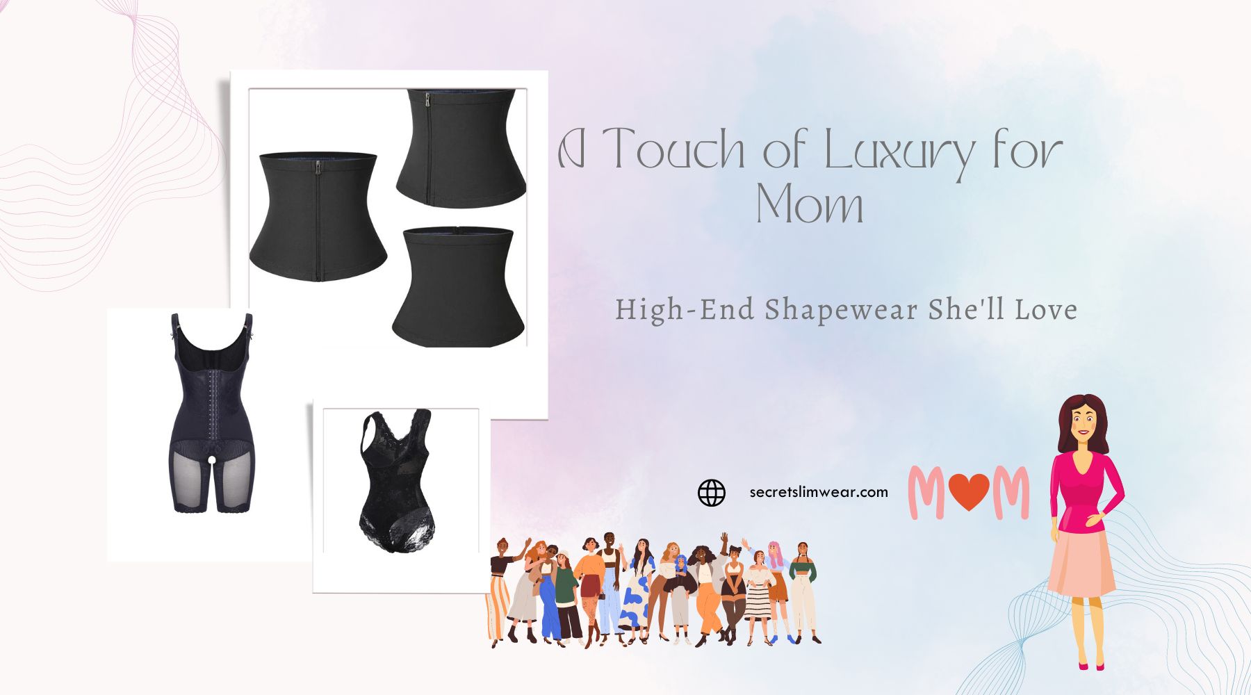 A Touch of Luxury for Mom: High-End Shapewear She'll Love